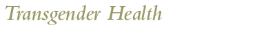 Transgender Health